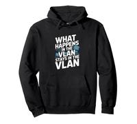 Cosa succede nella VLAN Funny Network Engineering Felpa con Cappuccio