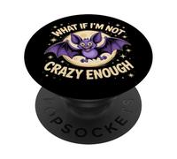 Cosa succede se non sono abbastanza pazzo pipistrello Pun animale pazzo PopSockets PopGrip Adesivo