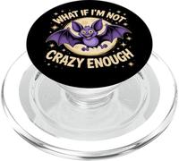 Cosa succede se non sono abbastanza pazzo pipistrello Pun animale pazzo PopSockets PopGrip per MagSafe