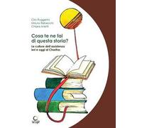 Cosa te ne fai di questa storia? Le culture dell'assistenza ieri e oggi al Chari