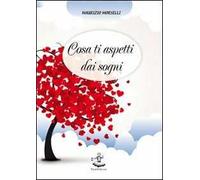 Cosa ti aspetti dai sogni