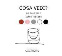 Cosa vedi?: da colorare - altri colori