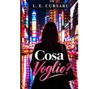 Cosa voglio?
