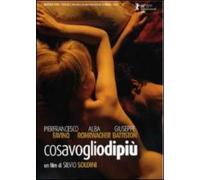 Film - Cosa Voglio Di Piu' - Dvd