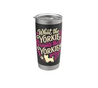 Cosa vuole lo Yorkshire Terrier Dog Mom Bicchiere termico in acciaio inox doppia parete