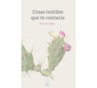 Cosas inútiles que te contaría: 12