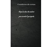 Cosas que mi cerebro olvida y que necesito escribir: Cuaderno de notas: 120 hojas para escribir todas las ideas o pensamientos que necesito recordar
