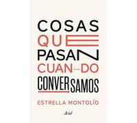 Cosas que pasan cuando conversamos