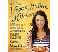 Coscarelli 150 Pizzas, Pastas, Pestos, Risottos, & Lots of Creamy It (Tascabile)