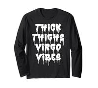 Cosce spesse Virgo Vibes Virgo segno zodiacale Uomini Donne Divertente Maglia a Manica