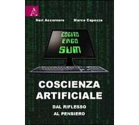 Coscienza artificiale. Dal riflesso al pensiero