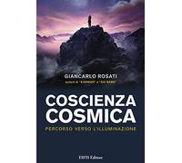 Coscienza cosmica. Percorso verso l’Illuminazione