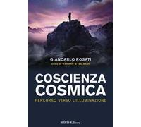 Coscienza cosmica. Percorso verso l’Illuminazione