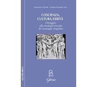 Coscienza, cultura, verità. Omaggio alla teologia morale di Giuseppe Angelini