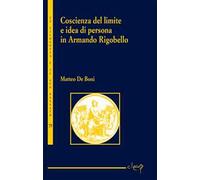 Coscienza del limite e l'idea di persona in Armando Rigobello