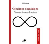 Coscienza e intuizione. Psicoanalisi al tempo della pandemia