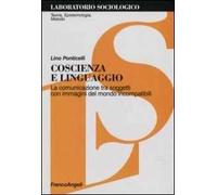 Coscienza e linguaggio. La comunicazione tra soggetti con immagini del mondo incompatibili