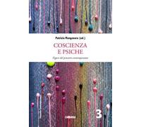 Coscienza e psiche. Figure del pensiero contemporaneo