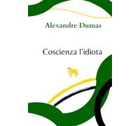 Coscienza l'idiota