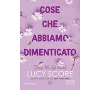 Cose che abbiamo dimenticato. Things we left behind