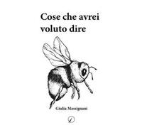 Cose che avrei voluto dire