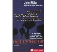 Cose che capitano solo a Los Angeles