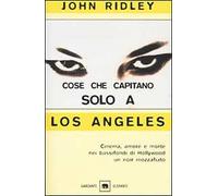 Cose che capitano solo a Los Angeles
