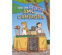 Cose che detesto della campagna