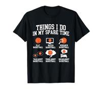 Cose che faccio nel mio tempo libero - Fan del giocatore di basket Maglietta