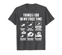 Cose Che Faccio nel Mio Tempo Libero Guarda Conversazione Pensa Immersioni subacquee Maglietta, Uomo, Grigio Scuro, 3XL