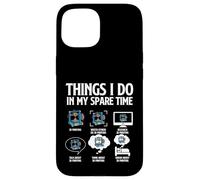 Cose che faccio nel mio tempo libero - Stampante 3D Geek di stampa 3D Custodia per iPhone 15