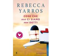 Cose che non ci siamo mai detti