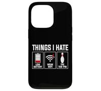 Cose che odio batteria scarica Wi-Fi debole design a dieci pin Custodia per iPhone 13 Pro