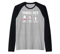Cose che odio batteria scarica Wi-Fi debole design a dieci pin Maglia con Maniche Raglan