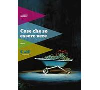 Cose che so essere vere