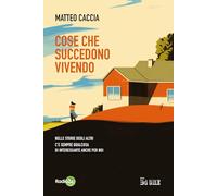 Cose Che Succedono Vivendo. Nelle Storie Degli Altri C’è Sempre Qualcosa Di Inte