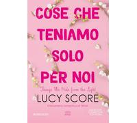 Cose che teniamo solo per noi. Things we hide from the light