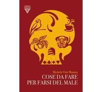 Cose da fare per farsi del male