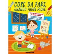 Cose da fare quando fuori piove