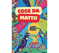 COSE DA MATTI