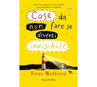 Cose da non fare se diventi invisibile