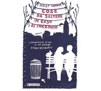 Cose Da Salvare In Caso Di Incendio - Haley Tanner - 2011 - Longanesi