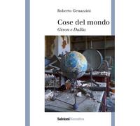 Cose del mondo. Gèson e Dalila - [Salvioni]