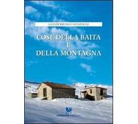 Cose della baita e della montagna