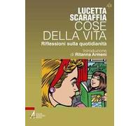 Cose della vita. Riflessioni sulla quotidianità