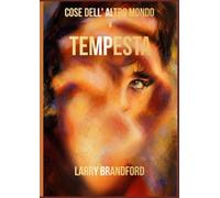 Cose dell'altro mondo: Tempesta