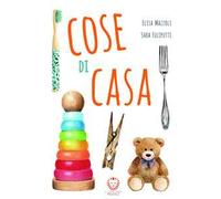 Cose di casa. Ediz. a colori