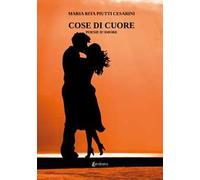 Cose di cuore. Poesie d'amore