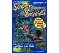Cose di un altro mondo. Mystery Files. Con adesivi