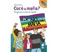Cos'è la mafia? Tre giovani in cerca di risposte